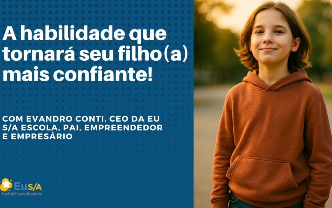 A habilidade que tornará seu filho(a) mais confiante!