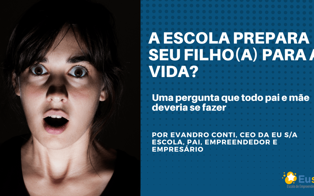 A escola prepara seu filho para a vida? Uma pergunta que todo pai e mãe deveria se fazer